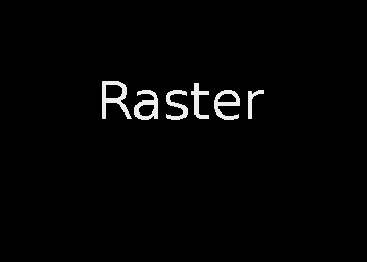 Tribute to Raster