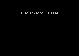 Frisky Tom